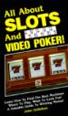 All About Slots and Video Poker!