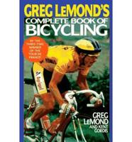 Greg LeMond's Complete Book of Bicycling