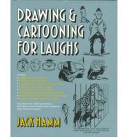 Drawing & Cartooning for Laughs