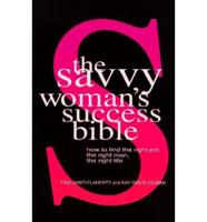 The Savvy Woman's Success Bible