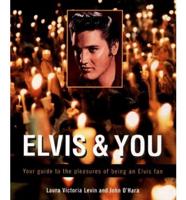 Elvis & You