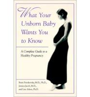 What Your Unborn Baby Wants You to Know