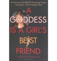 A Goddess Is a Girl's Best Friend