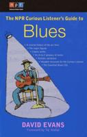 The NPR Curious Listener's Guide to Blues