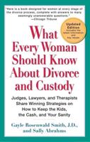 What Every Woman Should Know About Divorce and Custody