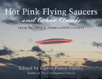 Hot Pink Flying Saucers and Other Clouds