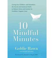 10 Mindful Minutes