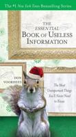 The Essential Book of Useless Information (Holiday Edition)