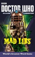 Doctor Who Villains and Monsters Mad Libs Mad Libs