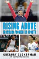 Rising Above. Inspiring Women in Sports
