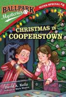 Ballpark Mysteries Super Special #2: Christmas in Cooperstown. A Stepping Stone Book (TM)