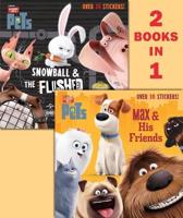 Max & His Friends/Snowball & The Flushed Pets (Secret Life of Pets)