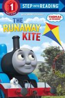 The Runaway Kite (Thomas & Friends). Step Into Reading(R)(Step 1)