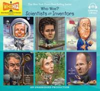 Who Was: Scientists and Inventors