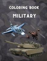 Military Coloring Book: For Kids 4-12, military & army forces, Tanks, Helicopters, Soldiers, Guns, Navy, Planes, Ships, Helicopters Fighter Jets, War ... Activity Book For Kids/ 100 pages/8,5x11