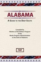 Alabama: A Guide To The Deep South