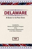 Delaware, a Guide to the First State