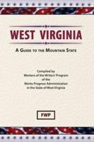 West Virginia, a Guide to the Mountain State