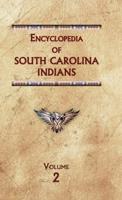 Encyclopedia of South Carolina Indians (Volume Two)