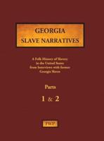 Georgia Slave Narratives - Parts 1 & 2