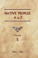 Native Peoples A to Z (Volume Five)