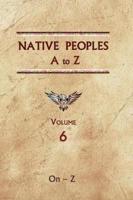 Native Peoples A to Z (Volume Six)