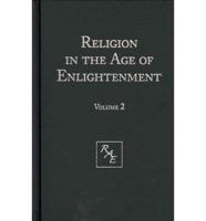 Religion in the Age of Enlightenment. Volume 2