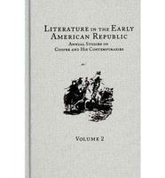 Literature in the Early American Republic V. 2