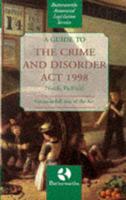 A Guide to the Crime and Disorder Act 1998