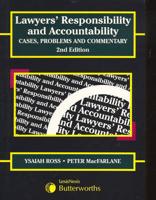 Lawyers' Responsibility and Accountability: Cases, Problems and Commentary