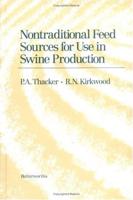 Nontraditional Feed Sources for Use in Swine Production