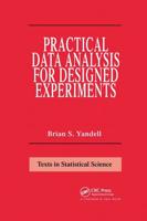 Practical Data Analysis for Designed Experiments