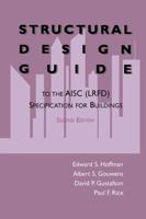 Structural Design Guide : To the AISC (LRFD) Specification for Buildings