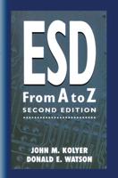 ESD from A to Z : Electrostatic Discharge Control for Electronics