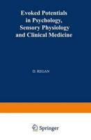 Evoked Potentials in Psychology, Sensory Physiology and Clinical Medicine