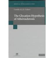 The Glycation Hypothesis of Atherosclerosis