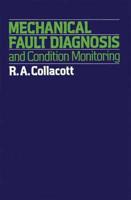 Mechanical Fault Diagnosis, and Condition Monitoring