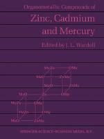 Organometallic Compounds of Zinc, Cadmium and Mercury