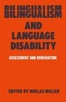 Bilingualism and Language Disability: Assessment & Remediation