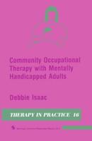 Community Occupational Therapy With Mentally Handicapped Adults