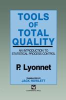 Tools of Total Quality : An introduction to statistical process control