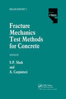 Fracture Mechanics Test Methods for Concrete