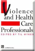 Violence and Health Care Professionals