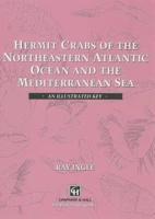 Hermit Crabs of the Northeastern Atlantic Ocean and Mediterranean Sea