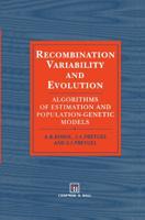 Recombination Variability and Evolution