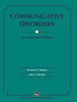 Communicative Disorders: An Assessment Manual
