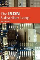 The ISDN Subscriber Loop