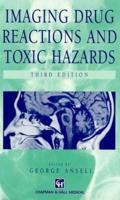 Imaging Drug Reactions and Toxic Hazards