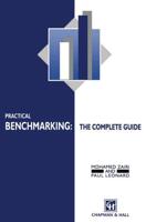 Practical Benchmarking: The Complete Guide : A complete guide