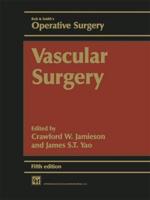Rob & Smith's Operative Surgery. Vascular Surgery